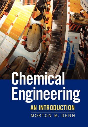 Read Online Chemical Engineering An Introduction Denn Solutions 