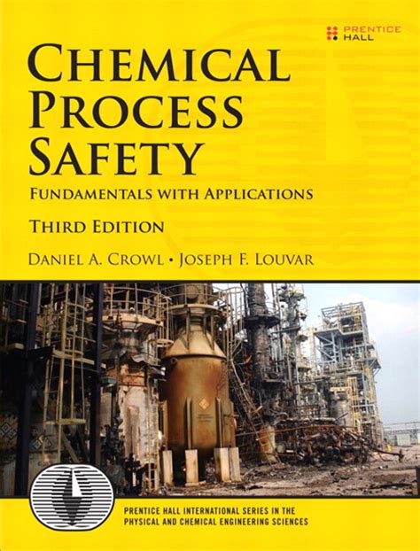 Read Chemical Process Safety Fundamentals With Applications 3Rd Edition Paperback 