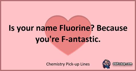 Chemistry Chat Up Lines