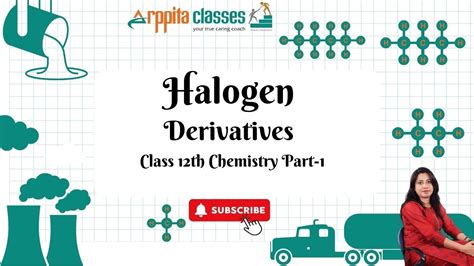 Chemistry Std 12 Halogen Derivatives