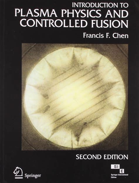 Chen Introduction To Plasma Physics And Controlled Fusion Pdf
