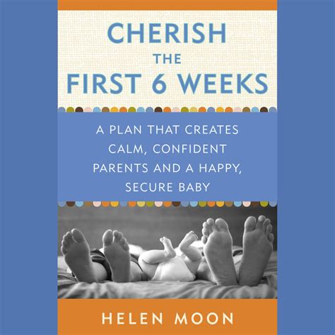 Read Online Cherish The First Six Weeks By Helen Moon 