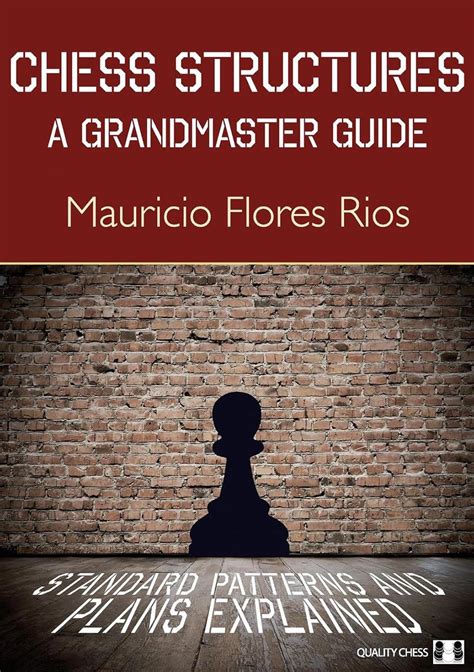 Chess Structures A Grandmaster Guide Pdf