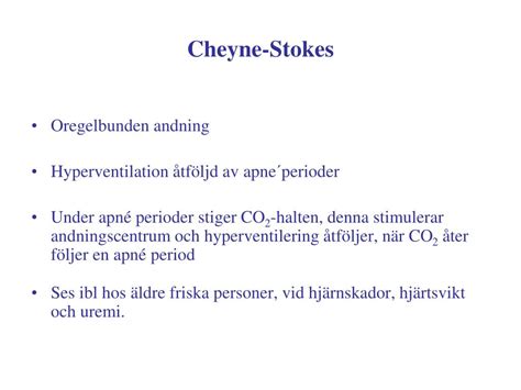 cheyne stokes andning behandling