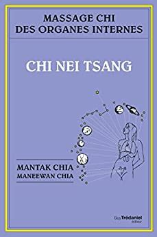 Read Chi Nei Tsang Massage Chi Des Organes Internes French Edition 
