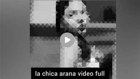 Chica Araña Video Viral