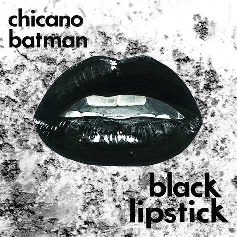chicano batman black lipstick