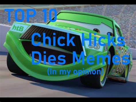 chick hicks dies meme