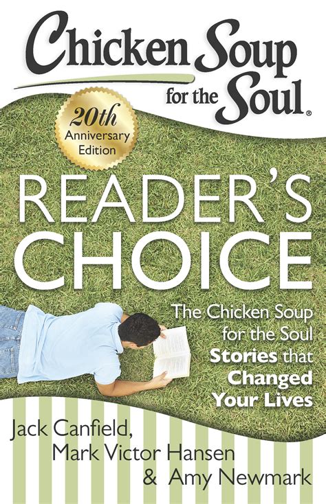 Full Download Chicken Soup For The Soul Readers Choice 20Th Anniversary Edition The Chicken Soup For The Soul Stories That Changed Your Lives 