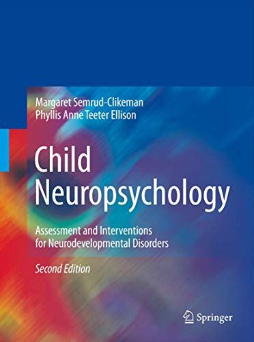 Read Child Neuropsychology Assessment And Interventions For Neurodevelopmental Disorders 2Nd Edition 