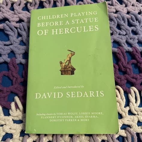 Children Playing Before A Statue Of Hercules By David Sedaris Mar 29 2005