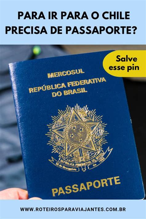 Chile Precisa De Passaporte