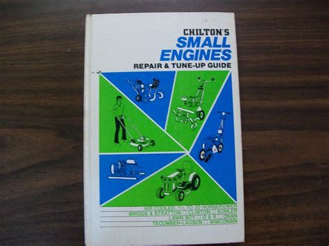 Chiltons Guide To Small Engine Repair 6 20hp Chiltons Repair Manual Model Specific