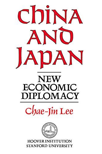 Download China And Japan New Economic Diplomacy Hoover Institution Press Publication 