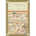 Full Download Chinas Golden Age Everyday Life In The Tang Dynasty 
