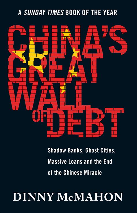Read Chinas Great Wall Of Debt Shadow Banks Ghost Cities Massive Loans And The End Of The Chinese Miracle 