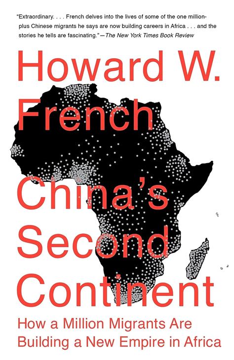 Read Chinas Second Continent How A Million Migrants Are Building A New Empire In Africa 