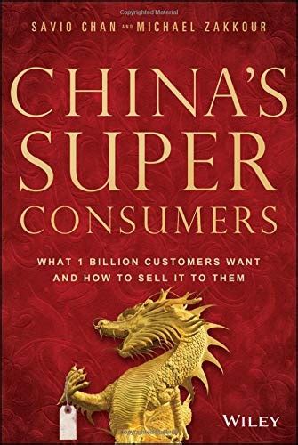 Read Online Chinas Super Consumers Billion Customers 