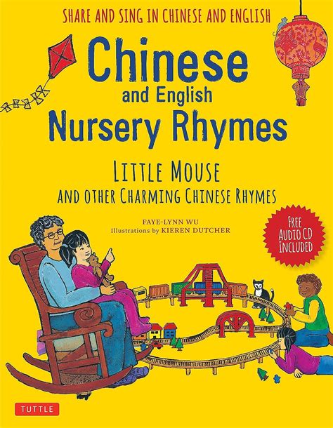 Download Chinese And English Nursery Rhymes Little Mouse And Other Charming Chinese Rhymes Audio Disc In Chinese English Included 