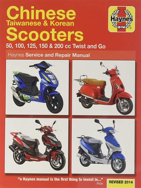 Read Chinese Taiwanese Korean Scooters 50Cc Thru 200Cc 04 09 50 100 125 150 200 Cc Twist And Go Haynes Service Repair Manual 