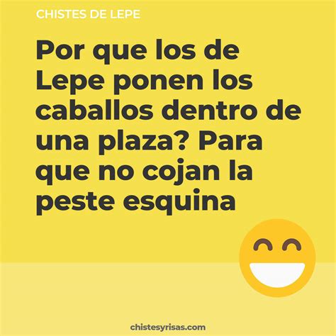 Chistes De Lepe