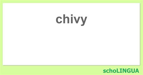 chivvied - Wiktionary