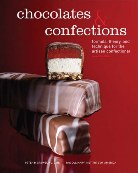 Download Chocolates And Confections Formula Theory And Technique For The Artisan Confectioner 