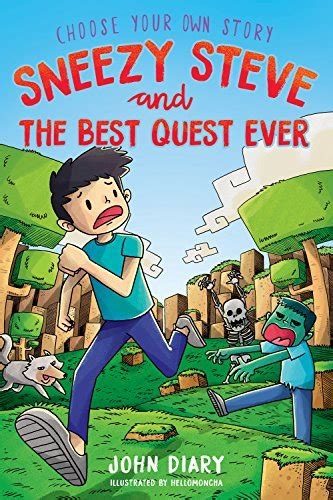 Full Download Choose Your Own Story Sneezy Steve And The Best Quest Ever A Minecraft Adventure 