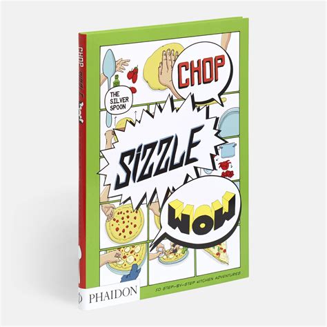 Read Chop Sizzle Wow The Silver Spoon Ediz Illustrata 