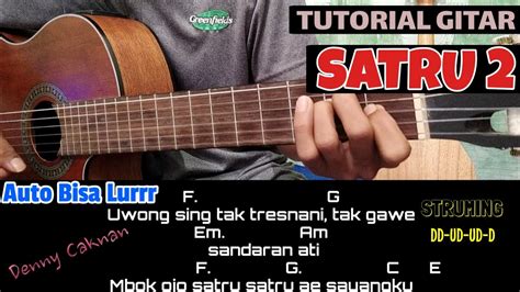 Chord Gitar Satru 2   Chord Gitar Satru 2 Denny Caknan Beserta Liriknya - Chord Gitar Satru 2