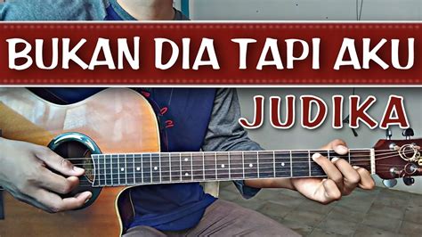 CHORD JUDIKA BUKAN DIA ☕ Chord Lagu Judika - Bukan Dia Tapi Aku Beserta Makna Lagunya