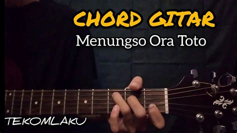Chord Menungso Ora Toto