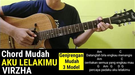 CHORD AKU LELAKIMU - Kunci Gitar Virzha - Tentang Rindu Chord Dasar - Chord