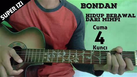 CHORD BONDAN HIDUP BERAWAL DARI MIMPI - Kunci Gitar Not With Me - Bondan Prakoso & Fade 2 Black Chord