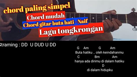 CHORD GITAR NAIF BUTA - Chord gitar Naif - Buta Hati