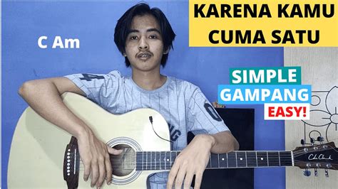 CHORD NAIF KARENA KAMU CUMA SATU - Kunci Gitar Naif - Jikalau Chord Dasar - Chord