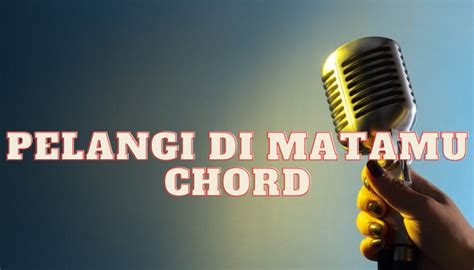 CHORD PELANGI DI MATAMU - JamrudPelangi di Matamu Chord Guitar (Lyrics Cover