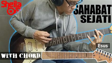 CHORD SAHABAT SEJATI - kunci gitar & lirik lagu | Sheila On 7sahabat sejati