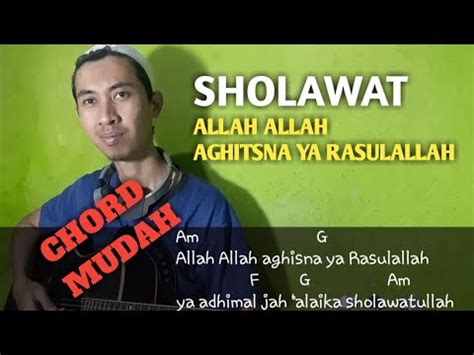 CHORD SHOLAWAT AGHISNA - Chord Allah Allah Aghisna Ya Rasulullah Dengan Vokal Tanpa Musik