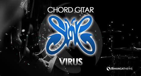 CHORD SLANK VIRUS - Chord Gitar dan Lirik Lagu Slank - Virus - Tribun