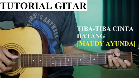 CHORD TIBA TIBA CINTA DATANG - Kunci Gitar Maudy Ayunda - Perahu Kertas (Ost - Chord