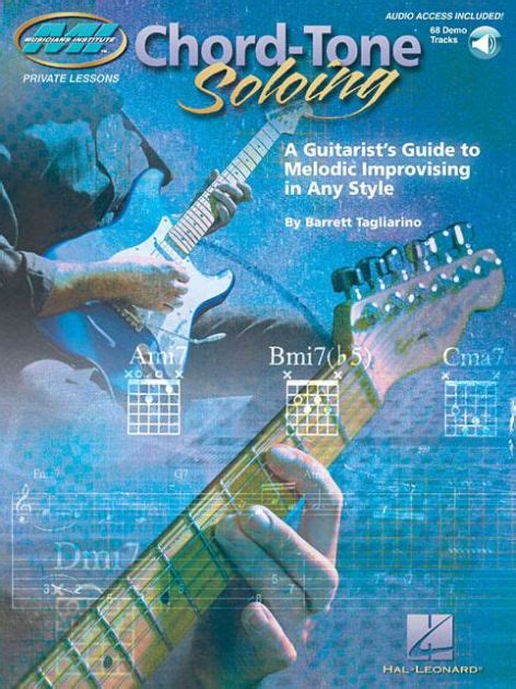 Read Chord Tone Soloing A Guitarists Guide To Melodic Improvising In Any Style Musicians Institute Private Lessons 