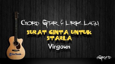 CHORD VIRGOUN STARLA - Surat Cinta Untuk Starla | Tutorial Chord Gitar Mudah dan Lirik