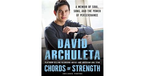 Read Chords Of Strength A Memoir Soul Song And The Power Perseverance David Archuleta 