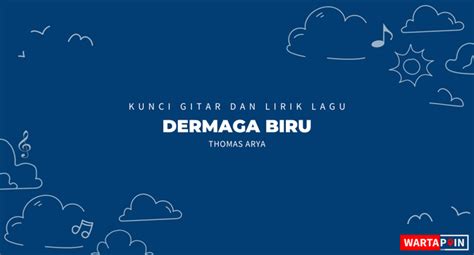 CHORDTELA DERMAGA BIRU - Kunci Gitar Iklim - Bukan Aku Tak Cinta Chord Dasar - ChordTela