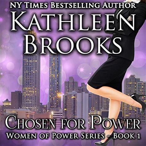 Read Online Chosen For Power Women Of 1 Kathleen Brooks 