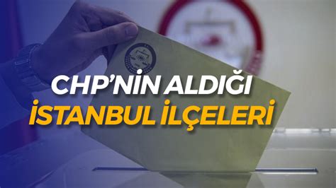 chp ilçeleri istanbul 