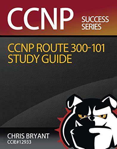 Download Chris Bryants Ccnp Route 300 101 Study Guide 