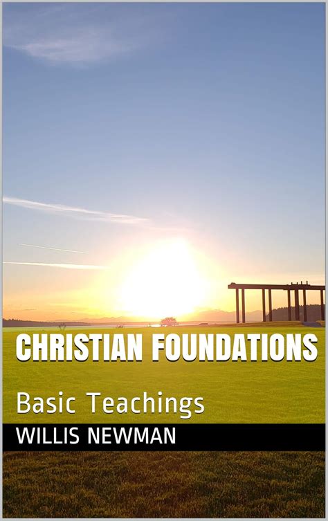 Christian Foundations Basic Teachings