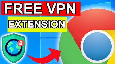 chrome free vpn extensions